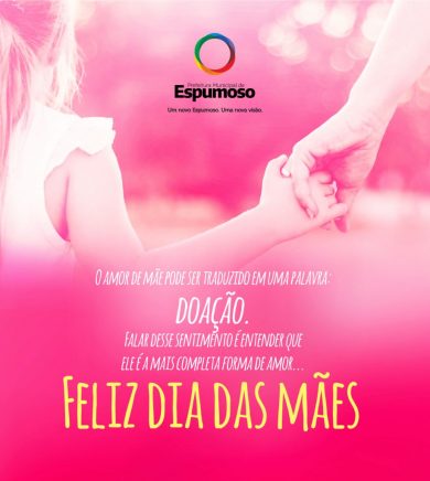 Administração Municipal de Espumoso parabeniza todas as Mães pela passagem do seu dia.