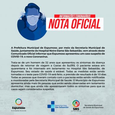 SAÚDE I NOTA OFICIAL – ESPUMOSO TEM PRIMEIRO CASO SUSPEITO DE CORONAVÍRUS