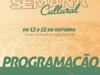 3ª Semana Cultural de Espumoso vai ocorrer em outubro