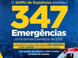 SAMU de Espumoso atendeu a 347 emergências no primeiro semestre de 2025