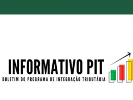 Nova edição do Boletim do Programa de Integração  Tributária está disponível